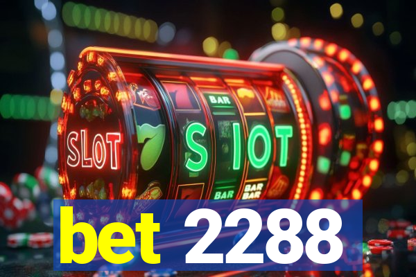 bet 2288